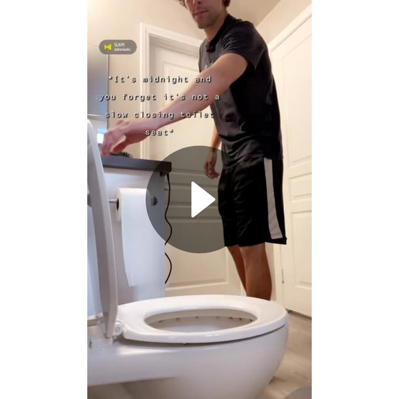 *It’s midnight and you it’s not a slow closing toilet seat