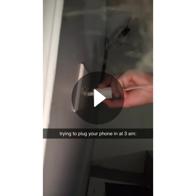 trying to plug your phone in at 3 am Spotlight on Snapchat