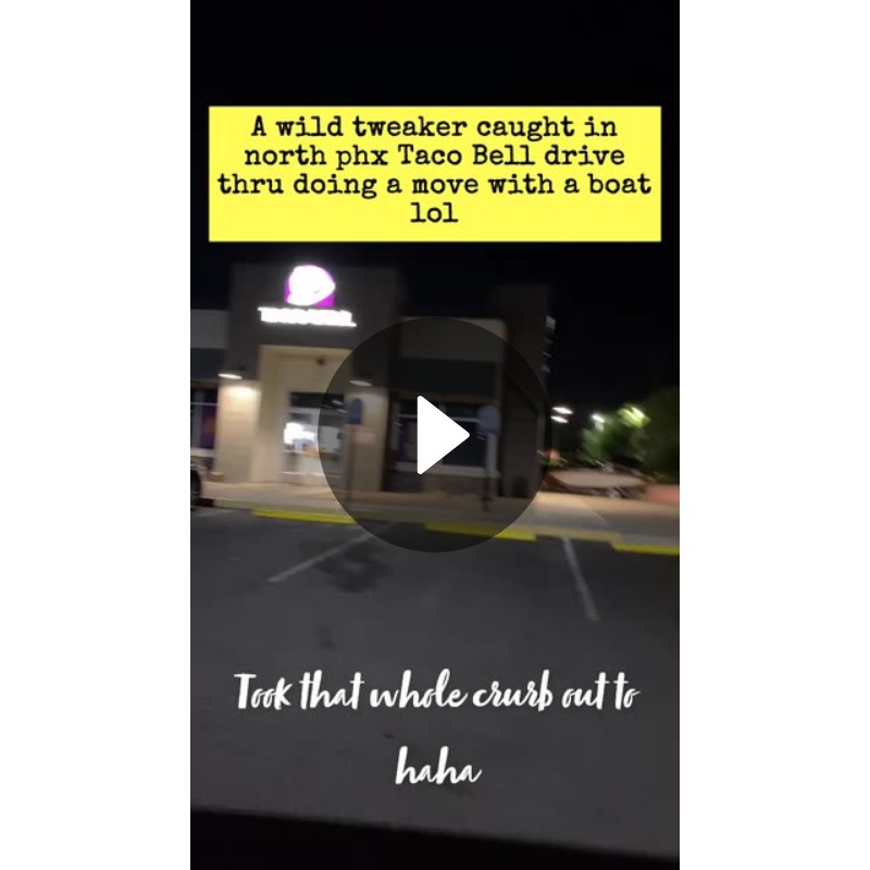 A wild tweaker caught in north phx Taco Bell drive thru doing a move ...